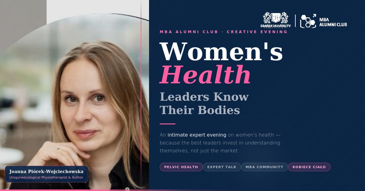 When a Professional Community Talks About What Really Matters: MBA Alumni at Gdańsk University of Technology Host a Creative Evening on Women’s Health